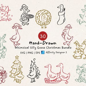 May include: A collection of 30 hand-drawn whimsical goose illustrations in various poses, including geese with Santa hats, a Christmas tree, and a wreath. The text "Hand-Drawn Whimsical Silly Goose Christmas Bundle" is also present.