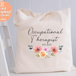 Occupational Therapist Gift, Occupational Therapist Tote Bag, OT Graduation Bag, Appreciation Gift, Gift for OT, OT Assistant Gift
