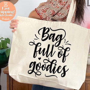 Bag Full of Goodies Tote Bag, Graphic Design, Gift for Her, Shopping Bag, Reusable Grocery Bag, Bridesmaid Gift, Birthday Gift