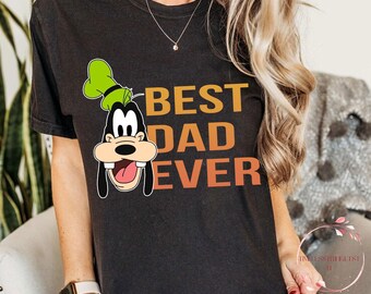 Goofy Best Dad Ever Shirt | Retro Vintage Disney Father&#39;s Day Shirt | Gift For Dad | Comfort Colors Funny Dad Tee | Disney Family Trip Shirt