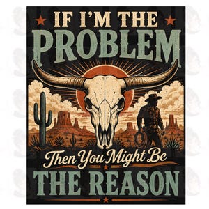 Jeśli to ja jestem problemem – czaszka z długim rogiem, PNG, wzór w stylu western cowgirl (pobranie cyfrowe)