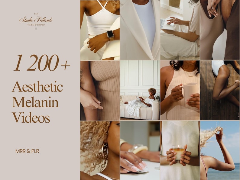 May include: A collage of images featuring people of color with a text overlay that reads "1200+ Aesthetic Melanin Videos MRR & PLR". The images show people wearing white and beige clothing, holding mugs and books, and relaxing in a variety of settings.