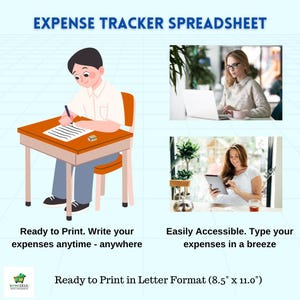 May include: Illustration of a person writing in a notebook and a person typing on a laptop. Text reads "Expense Tracker Spreadsheet", "Ready to Print. Write your expenses anytime - anywhere", "Easily Accessible. Type your expenses in a breeze", and "Ready to Print in Letter Format (8.5" x 11.0")".