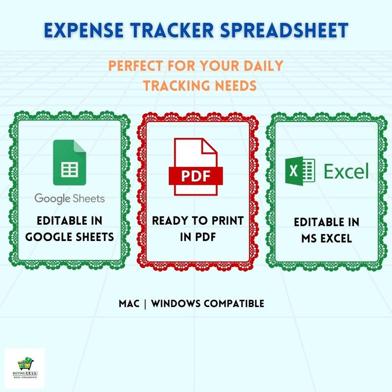 May include: A green, red, and white graphic with the text "EXPENSE TRACKER SPREADSHEET" in blue. The graphic shows three options for downloading the spreadsheet: Google Sheets, PDF, and Excel. The text "PERFECT FOR YOUR DAILY TRACKING NEEDS" is in blue. The text "MAC | WINDOWS COMPATIBLE" is in blue.