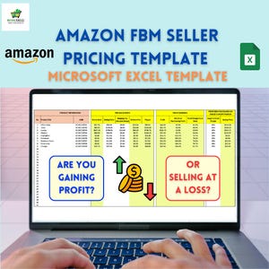 May include: A laptop screen displaying a spreadsheet with the title "Amazon FBM Seller Pricing Template - Microsoft Excel Template". The spreadsheet contains columns for product information, pricing and profit, profit summary, and proposed price based on target profit margin. The screen also displays the text "Are you gaining profit?" and "Or selling at a loss?" with arrows pointing up and down, respectively.