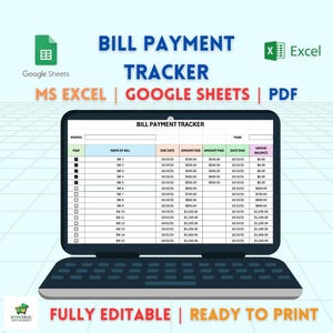 May include: A laptop screen displays a bill payment tracker template. The screen shows a table with columns for bill name, due date, amount due, amount paid, and unpaid balance. The image includes the text "Bill Payment Tracker" and "Fully Editable | Ready to Print."