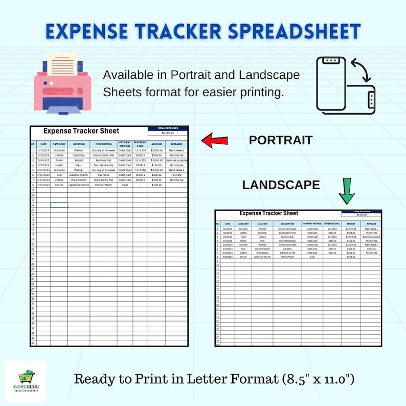 May include: A printable expense tracker spreadsheet in portrait and landscape formats. The spreadsheet is ready to print in letter size, 8.5 inches by 11 inches.