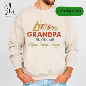 Best Grandpa We Ever Saw Sweatshirt - Custom Grandpa Gift with Names, Personalized Grandpa Shirt, Grandpa Appreciation, Retro Style Design
