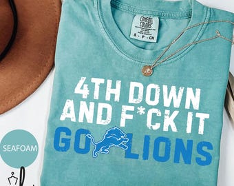 Komfort Farbe 4th Down und F * ck It Go Lions Shirt, Bold Game Day Grafik Pullover für Männer und Frauen, Lustiges Detroit Sweatshirt 2025