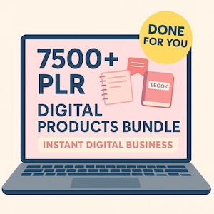7500+ PLR Digital Products Bundle | Done For You Templates, Planners & Ebooks | Resell Rights