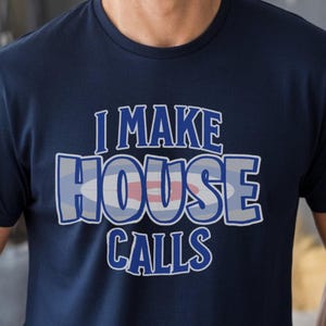 I Make House Calls Curling T-Shirt, Curling I Make House Calls Shirt, Funny Sports Tee for Curling Lover, Gift for Curling Skip