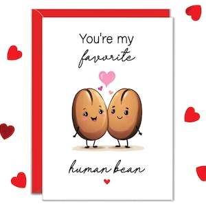 Anniversary Cards for Boyfriend, Coffee Lover Gifts, Card for Girlfriend, You&#39;re My Favorite Human Bean, Husband Cards, Cards for Wife, Gift
