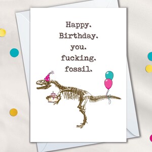 Feliz aniversário, cartão fóssil para mulheres, cartões de aniversário engraçados para irmã, cartão de aniversário de dinossauro rude envelhecendo para mãe ou melhor amiga