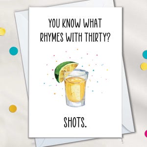 Tequila Shots 30.Geburtstagskarten für Sie oder Ihn, You Wisst What Rhymes With 30 Shots Karte, lustige 30.Geburtstagskarte für Frauen und Männer