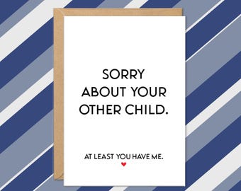 Funny Father's Day Cards, Cards For Dad, Sorry About Your Other Child, Favorite Child, Funny Card for Dad, Dad Gift, From Daughter, From Son