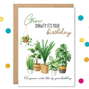 Cartes d'anniversaire pour amateur de plantes, carte de maman plante, grandir Shawty, c'est votre anniversaire, carte pour femme, cadeaux de planteuse de dame pour jardinier, carte de voeux de jeu de mots