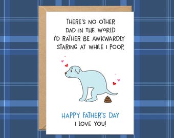 Father's Day Cards From Dog, Dog Fathers Day Card,  Dog Dad Gifts, Card To Dad From the Dog, Funny Pooping, Puppy