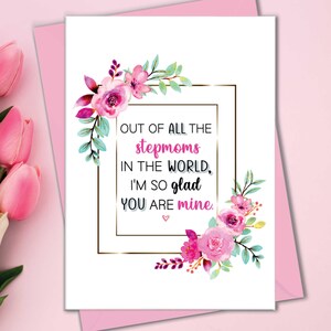 Stiefmoeder Moederdagkaarten, kaart voor stiefmoeder, Out Of All The Stepmoms I'm So Blij You Are Mine, stiefmoedercadeaus van stiefdochter of -zoon