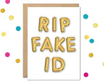 Funny RIP Fake ID 21st Birthday Card: For Her or Him