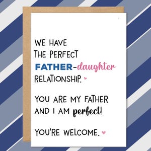 Nous avons la relation père-fille parfaite, cartes drôles pour papa, cartes drôles de fête des pères, de fille, cadeaux pour papa, je suis parfait