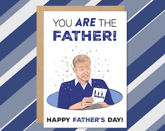 Maury Father's Day Card, Funny Fathers Day Cards, Maury Card, Fathers Day Gift For Husband, Gifts for Dad, Boyfriend, You Are The Father
