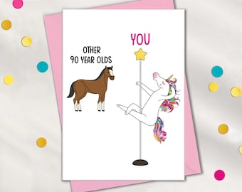Funny 90th Birthday Card: Unicorn Pole Dancing for Grandma, Mom, Aunt