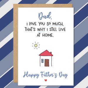 Cartes drôles de fête des pères, cartes Je t'aime papa, Still Live at Home, cartes pour papa amusantes, carte de fille, carte drôle de fils, cadeaux de papa