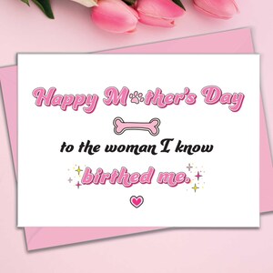Moederdagkaarten van de hond, grappige hond moeder Moederdagkaart van hond, kaart voor mama van hond, puppy mama, I Know You Birthed Me, Mom Bod