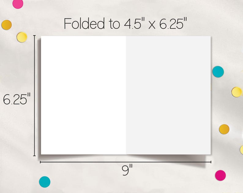 May include: A white card blank on both sides, folded in half. The card measures 4.5 inches by 6.25 inches when folded and 9 inches by 6.25 inches when unfolded.