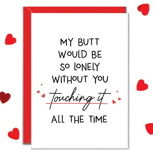 Funny Anniversary Cards For Boyfriend, Butt Would Be So Lonely Without You Touching It, Husband Card, Anniversary Gifts For Him