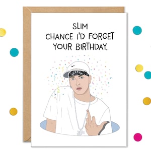 Hip Hop Birthday Cards, Rap Birthday Card, Pop Music Card, Y2K, 2000s, Gifts for Brother, Slim Chance I&#39;d Forget Your Birthday, Gift for Men