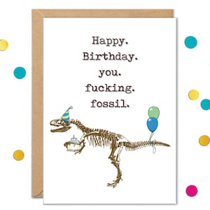 Happy Birthday You Fossil Card for Men Funny, Funny Birthday Cards For Dad, Rude Getting Older Dinosaur Birthday Card for Brother or Friend