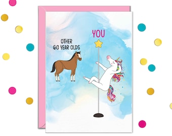 Funny 60th Birthday Card: Unicorn Pole Dancing for Mom, Aunt, Sister