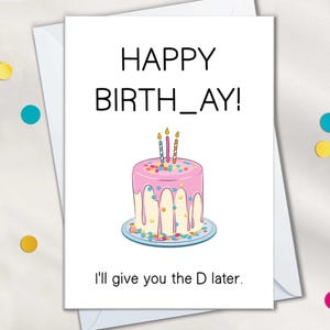 Cartões de aniversário engraçados para namorada, cartões para esposa, cartão de feliz aniversário, eu te dou o D mais tarde, cartões do namorado, do marido