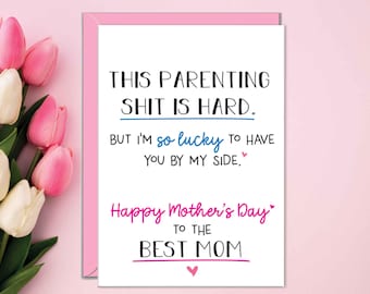 Mothers Day Card From Husband, Gifts For Wife, Best Mom Cards, Mother's Day Gifts from Boyfriend, Parenting is Hard, 1st Mother's Day