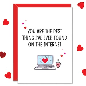Das Beste, was ich im Internet gefunden habe Geburtstagskarten für Freund Freundin, Lustige Online-Dating-App-Jubiläumskarten für Mann oder Frau
