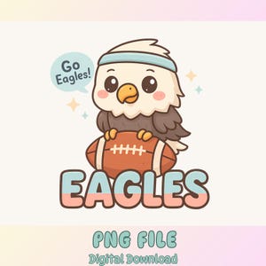 Kawaii Eagles Football Mascot PNG | Cute Team Spirit Clipart | Pastel Eagle Sports Design | Go Eagles Sublimation PNG for Kids & Fans