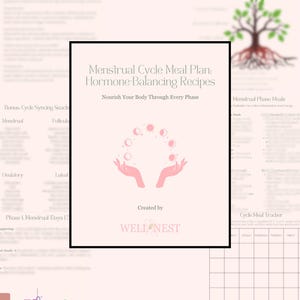 May include: A pink and white informational chart titled "Menstrual Cycle Meal Plan: Hormone-Balancing Recipes." The chart includes text, graphics, and a cycle meal tracker. The chart is designed to nourish the body through every phase of the menstrual cycle.
