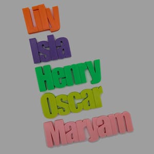 May include: A collection of colorful, 3D name cutouts in orange, purple, green, yellow-green, and pink. The names are "Liv", "Isla", "Henry", "Oscar", and "Maryam". The names are displayed on a light gray background.