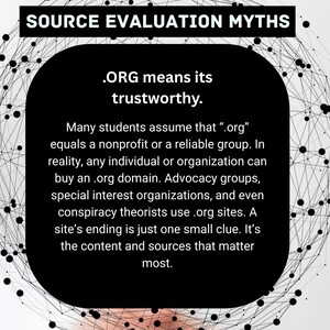 以下が含まれることがあります： 上部に「SOURCE EVALUATION MYTHS」というテキストが表示された画像。黒い丸みを帯びた長方形には「.ORGは信頼できることを意味します」というテキストと、.orgドメインの神話を説明するテキストが含まれています。