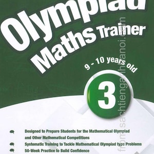 Puede incluir: Un libro educativo verde titulado Olympiad Maths Trainer de Terry Chew B. Sc, diseñado para niños de 9 a 10 años, con el número 3 en un círculo verde y texto que detalla 50 semanas de práctica, pruebas, soluciones y páginas perforadas.