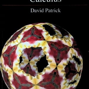Könnte beinhalten: Ein Lehrbuch mit dem Titel The Art of Problem Solving Calculus von David Patrick, 2. Auflage. Der schwarze Einband zeigt ein großes, kugelförmiges, geometrisches Muster mit ineinandergreifenden roten, gelben und weißen Formen in einem komplexen Design.