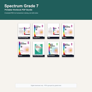 May include: A digital bundle of eight Spectrum Grade 7 printable workbooks featuring titles including Critical Thinking Math, Language Arts, Math, Reading, Science, Science Test Practice, Word Problems, and Writing, all displayed with colorful covers.