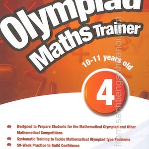 Puede incluir: Un libro educativo naranja y blanco titulado Olympiad Maths Trainer de Terry Chew B. Sc. La portada presenta el número 4 en un gran círculo naranja para niños de 10 a 11 años, con viñetas que enumeran características como 50 semanas de práctica.