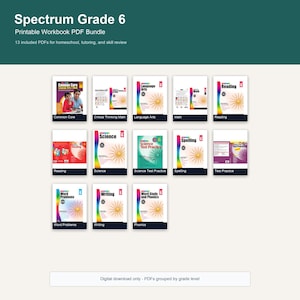 May include: A digital bundle of 13 Spectrum Grade 6 printable workbooks featuring subjects like Common Core, Language Arts, Math, Reading, Science, Spelling, Word Problems, Writing, and Phonics, displayed as individual book covers on a white background.