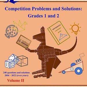 Könnte beinhalten: Ein helloranges Buchcover mit dem Titel MATH KANGAROO USA Competition Problems and Solutions: Grades 1 and 2 Volume II. Es zeigt ein braunes Känguru aus Bausteinen, eine Pizza, einen Abakus, ein Mathebuch, eine Glühbirne, Würfel und einen kleinen Wagen.