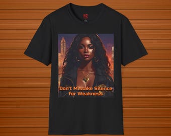 Don't Mistake Silence for Weakness T-Shirt