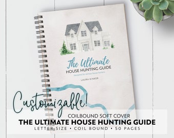 Customized Ultimate House Hunting Guide / Moving Planner / Letter / Coil Bound