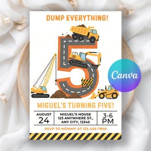 May include: A birthday invitation with a construction theme. The design features a large number 5 with roads and construction vehicles. The text "DUMP EVERYTHING!" is at the top, and event details are at the bottom.