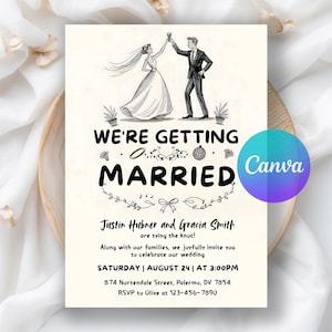 May include: Wedding invitation with a black and white illustration of a bride and groom toasting. The text reads "We're Getting Married" with the names Justin Hubner and Gracia Smith. Includes wedding details and RSVP information.